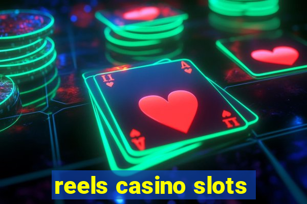 reels casino slots